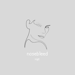 nosebleed (Explicit)