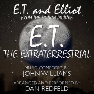E.T. The Extra Terrestrial: "E.T. And Elliott " from the Motion Picture Score (John Williams) - Single