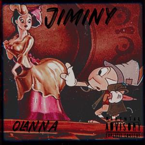 Jiminy (feat. 8 O’lanna) (Explicit)