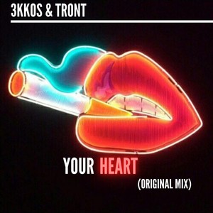 Your Heart (feat. Tront)