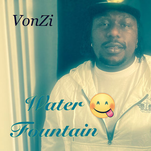 Water Fountain (Explicit)