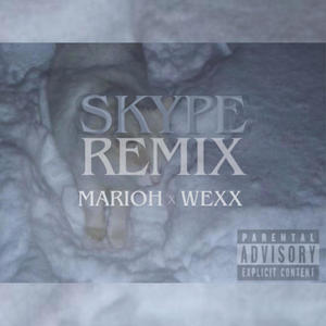 skype (feat. marioh) [remix] [Explicit]