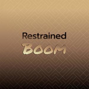 Restrained Boom