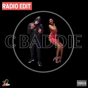 C Baddie (feat. C Baddie) (Radio Edit)