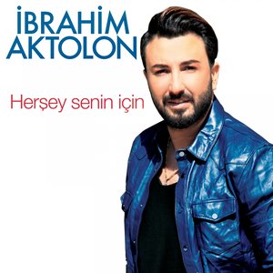 Herşey Senin İçin