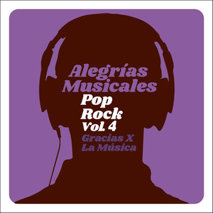 Alegrías Musicales: Pop Rock, Vol. 4