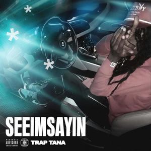 SEEIMSAYIN (Explicit)