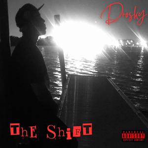 The Shift (Explicit)