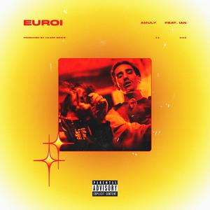 Euroi(feat. IAN) (Explicit)