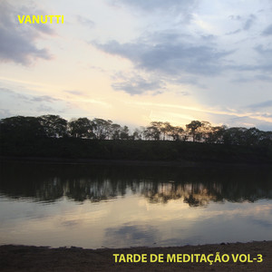 Tarde de Meditação, Vol. 3