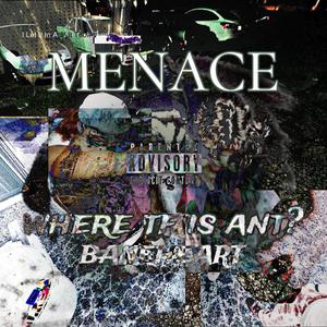 menace (feat. baneheart) [Explicit]