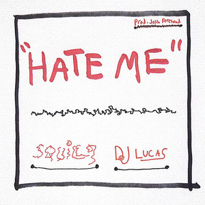 Hate Me (Explicit)