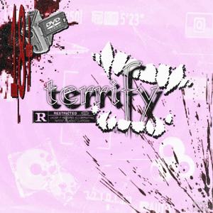 terrify (feat. kashani) (Explicit)