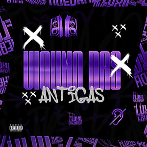 Violino Das Antigas (Explicit)