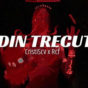 Din Trecut 2 (feat. rcf)