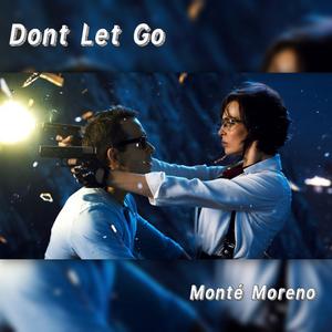 Don't Let Go (feat. Mc Mont)