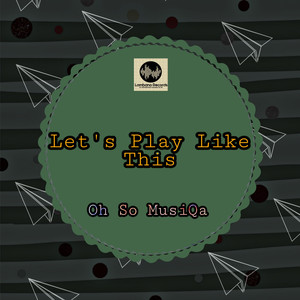 Let's Play Like This (Original Mix)