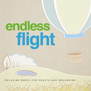 Endless Flight(Relaxing Music for Health and Wellbeing)