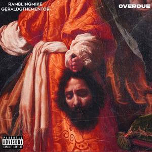 OVERDUE (feat. Gerald G The Mentor) (Explicit)
