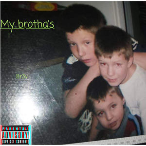 My Brotha's (Explicit)