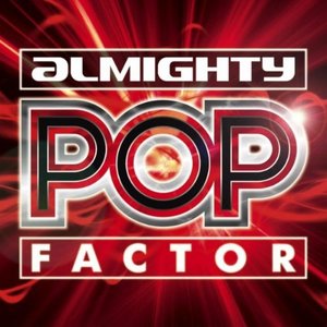 Almighty Pop Factor