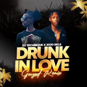 Drunk in Love (feat. Jojo Rels) (Gouyad Remix)