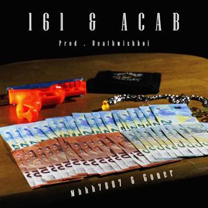 161 & ACAB (Explicit)