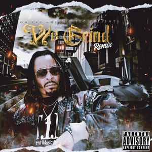 We Grind (Remix) [Explicit]