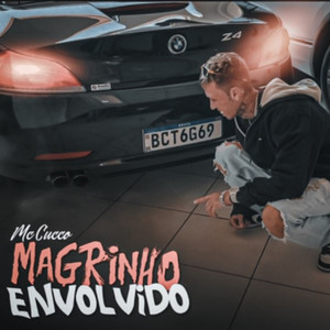 MAGRINHO ENVOLVIDO (Explicit)