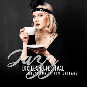 Jazz Dixieland Festival – Great Fun in New Orleans