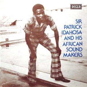 Sir Patrick Idahosa And His African Sound Makers