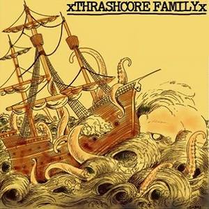 xThrashcore Familyx