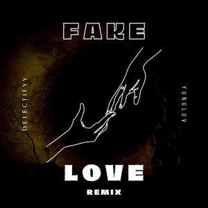 Fake Love (feat. YungLuv) (Remix|Explicit)