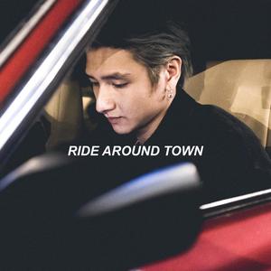 Ride Around Town (Explicit)