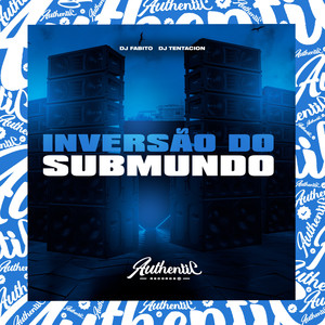 Inversão do Submundo (Explicit)