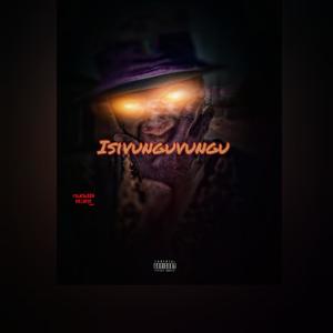 Isivunguvungu (Explicit)