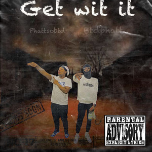 Get Wit It (Explicit)