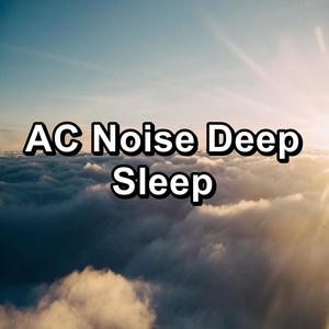 AC Noise Deep Sleep