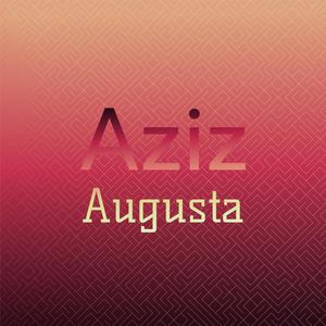 Aziz Augusta