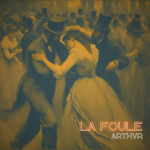 La Foule (Explicit)