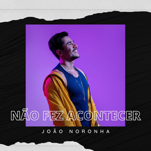 Não Fez Acontecer