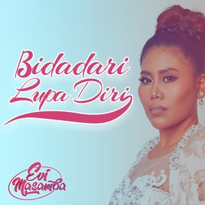 Bidadari Lupa Diri (Remix)