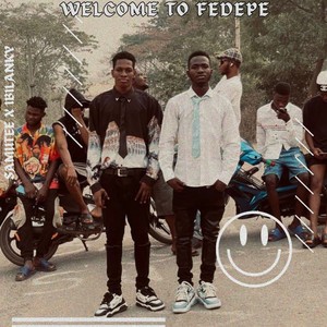Welcome To Fedepe (Explicit)