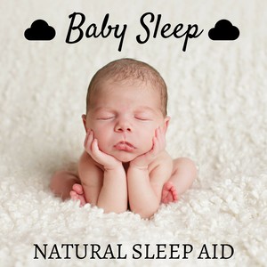 Baby Sleep: Natural Sleep Aid for Little Kids and Toddlers