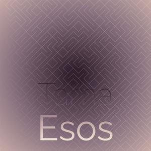 Tama Esos