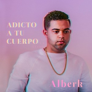 Adicto a Tu Cuerpo