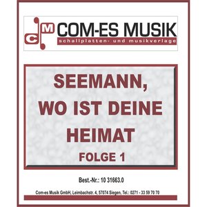 Seemann, wo ist deine Heimat Folge 1