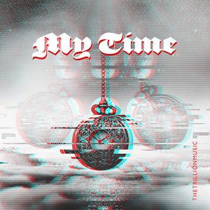 My Time (Explicit)