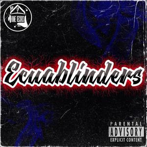 Ecuablinders (feat. Klats & Krime) [Explicit]