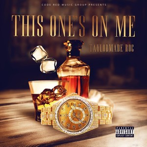 This One's On Me - EP (Explicit)